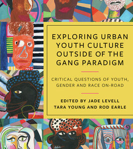 https://bristoluniversitypress.co.uk/exploring-urban-youth-culture-outside-of-the-gang-paradigm